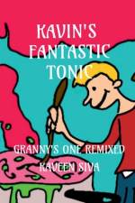 Kavin's Fantastic Tonic af Kaveen Sivakumar