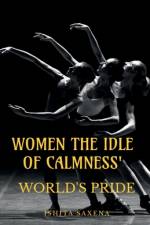 'Women the Idle of Calmness' af Ishita Saxena