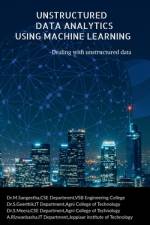 Unstructured Data Analytics Using Machine Learning af M Sangeetha