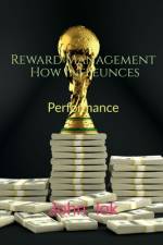 Reward Management How Infleunces af John Lok