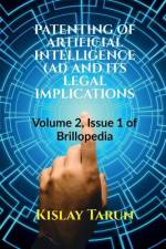 Patenting of Artificial Intelligence (Ai) and Its Legal Implications af Kislay Tarun