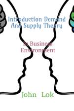 Introduction Demand And Supply Theory af John Lok