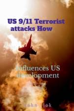 US 9 11 Terrorist attacks How af John Lok
