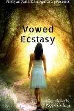 Vowed Ecstasy af Nrityangana Kendra