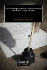 Carta abierta para el autor de la más reciente filosofía de lo [no] absoluto af Nazahed Franco Bonifaz