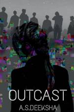 OUTCAST af A. Deeksha