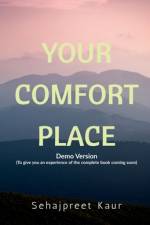 Your Comfort Place af Sehajpreet Kaur