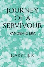Journey of a survivor af Daryl J