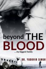 Beyond the Blood af Singh Yaduvir