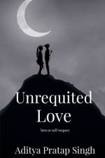 Unrequited Love af Aditya Pratap