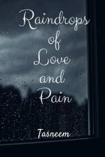 Raindrops of Love and Pain af Tasneem