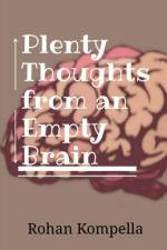 Plenty Thoughts from an Empty Brain af Rohan Kompella
