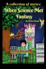 When Science Met Fantasy af Akshat Singh