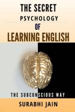 The Secret Psychology of Learning English af Surabhi Jain