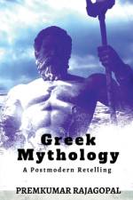 Greek Mythology af Premkumar Rajagopal