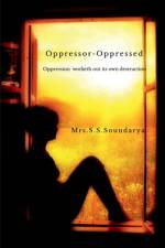 Oppressor-Oppressed af S. S. Soundarya