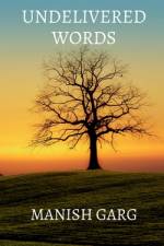 Undelivered Words af Manish Garg