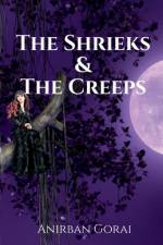 The Shrieks & The Creeps af Anirban Gorai