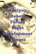 Analysis Robots Future Right Development Stages af John Lok