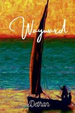 Wayward af Dethan