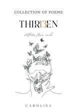 THIR13EN af Carolina
