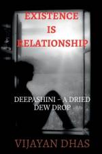 EXISTENCE IS RELATIONSHIP af Vijayan Dhas