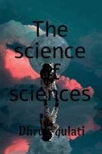 The Science of Science af Dhruv Gulati
