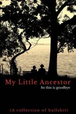 My Little Ancestor - So this is goodbye af M. Bou