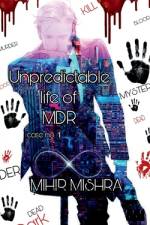 Unpredictable life of MDR af Mihir Mishra