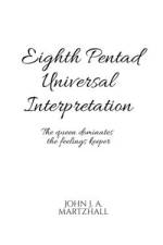 Eighth Pentad Universal Interpretation af John Martzhall
