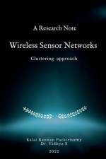A Research Note Wireless Sensor Networks - Clustering approach af Kalai Kannan