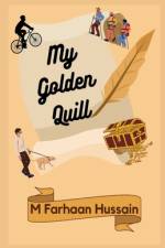 My Golden Quill af Farhaan Hussain