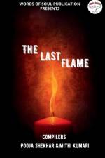The Last Flame / द लास्ट फ्लेम af Pooja Kumari