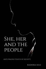 She, Her and the People af Radhika Sule