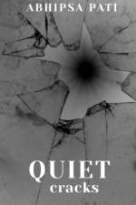 Quiet Cracks af Abhipsa Pati
