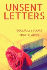 Unsent Letters af Prache Arshi