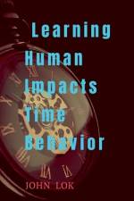 Learning Human Impacts Time Behavior af K. Gowri