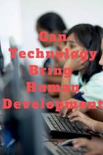 Can Technology Bring Human Development af Lok John