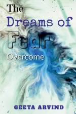 Dreams of Fear af Geeta Arvind