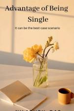Advantage of Being Single af Nilabhru Das