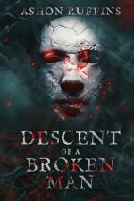Descent of A Broken Man af Ashon Ruffins