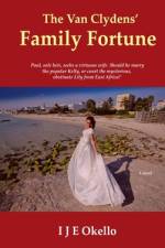 The Van Clydens' Family Fortune af I J E Okello