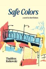 Safe Colors af Thaddeus Rutkowski