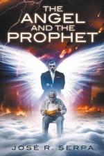 The Angel and the Prophet af Jose Serpa
