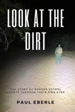 Look at the Dirt af Paul Eberle
