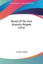 Sketch Of The First Kentucky Brigade (1874) af George B. Hodge