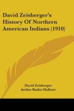 David Zeisberger's History Of Northern American Indians (1910) af David Zeisberger
