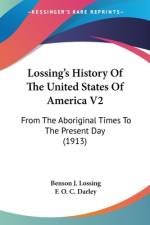 Lossing's History Of The United States Of America V2 af Benson J. Lossing