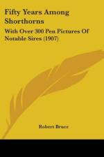 Fifty Years Among Shorthorns af Robert Bruce