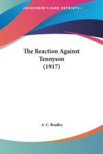 The Reaction Against Tennyson (1917) af A. C. Bradley